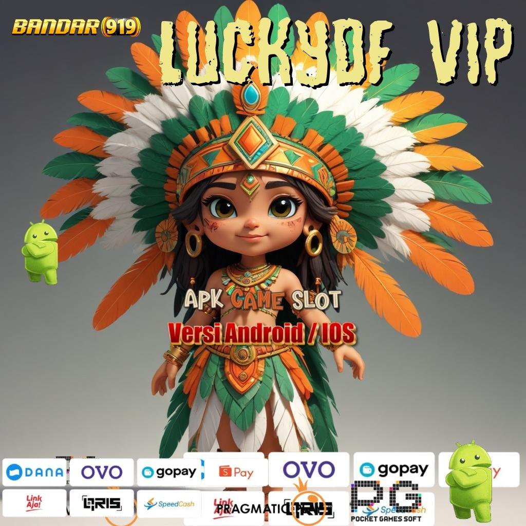 LUCKYDF VIP : pembaruan baru jackpot gampang tiap putaran