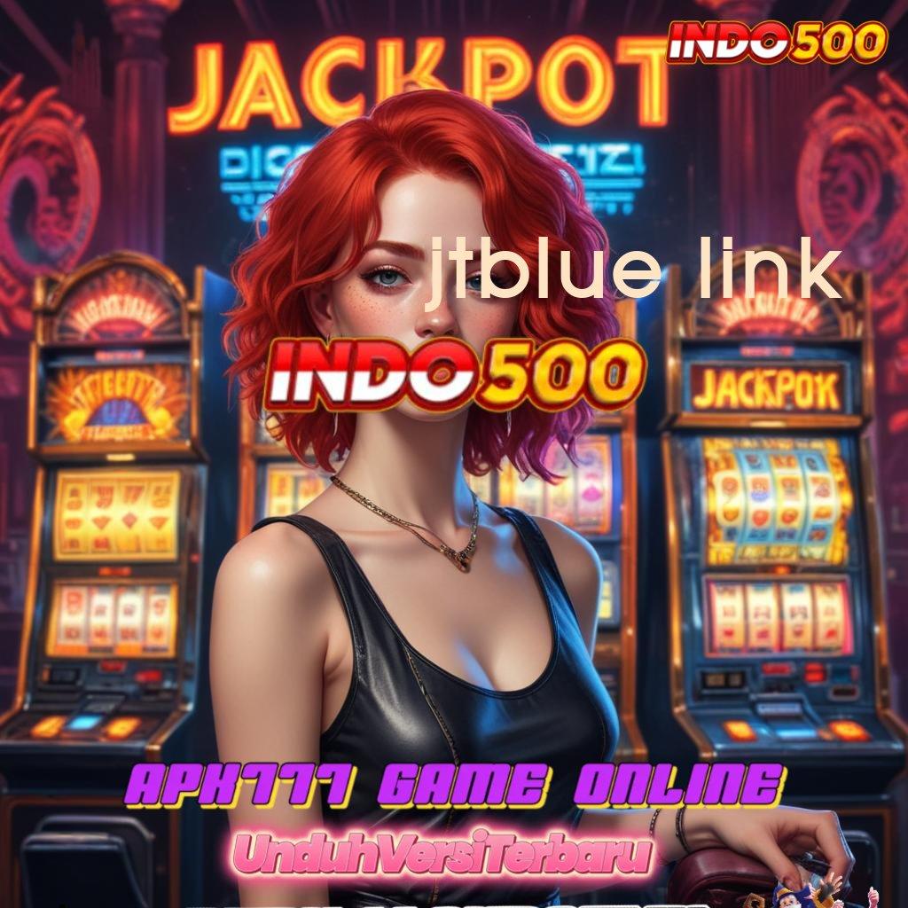 JTBLUE LINK ➳ Mental Juara Raih Keberuntungan Instan Sekarang