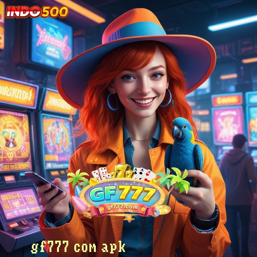 GF777 COM APK ✔ pantang mundur