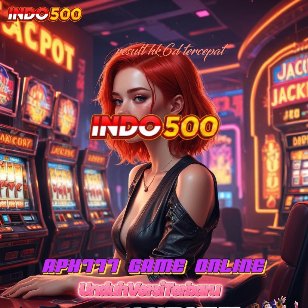 RESULT HK 6D TERCEPAT ➽ langsung profit kode jackpot pasti