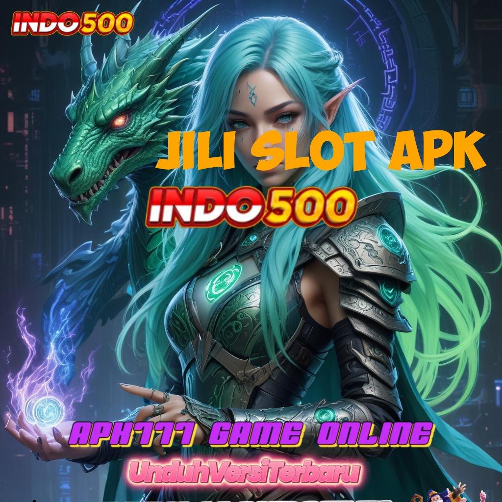 JILI SLOT APK ↦ Auto Server Download Apk Aplikasi Android Resmi