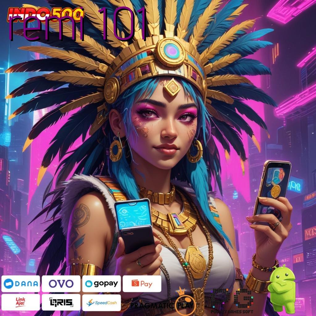 REMI 101 Depo Mandiri 25k Versi Baru Slot Idr 777 APK 2025