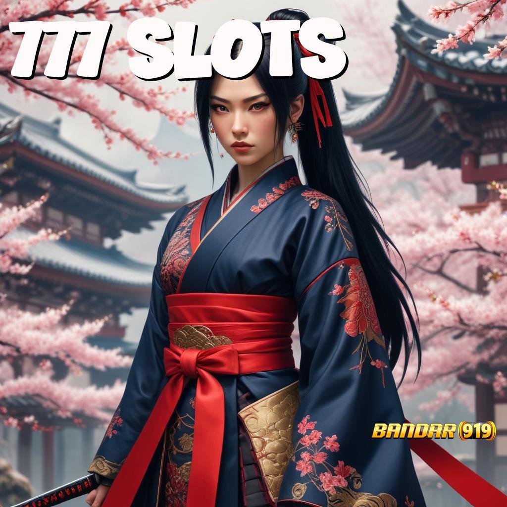 777 SLOTS ⋗ sumber valid nyata terbukti spin beruntung