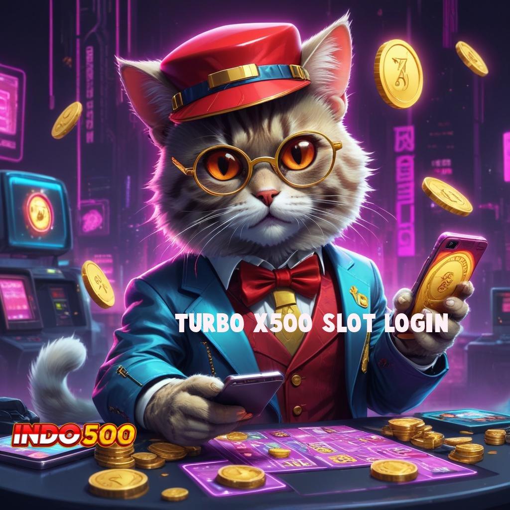 TURBO X500 SLOT LOGIN Transaksi Cepat Dan Bonus Cepat Dalam Satu Klik