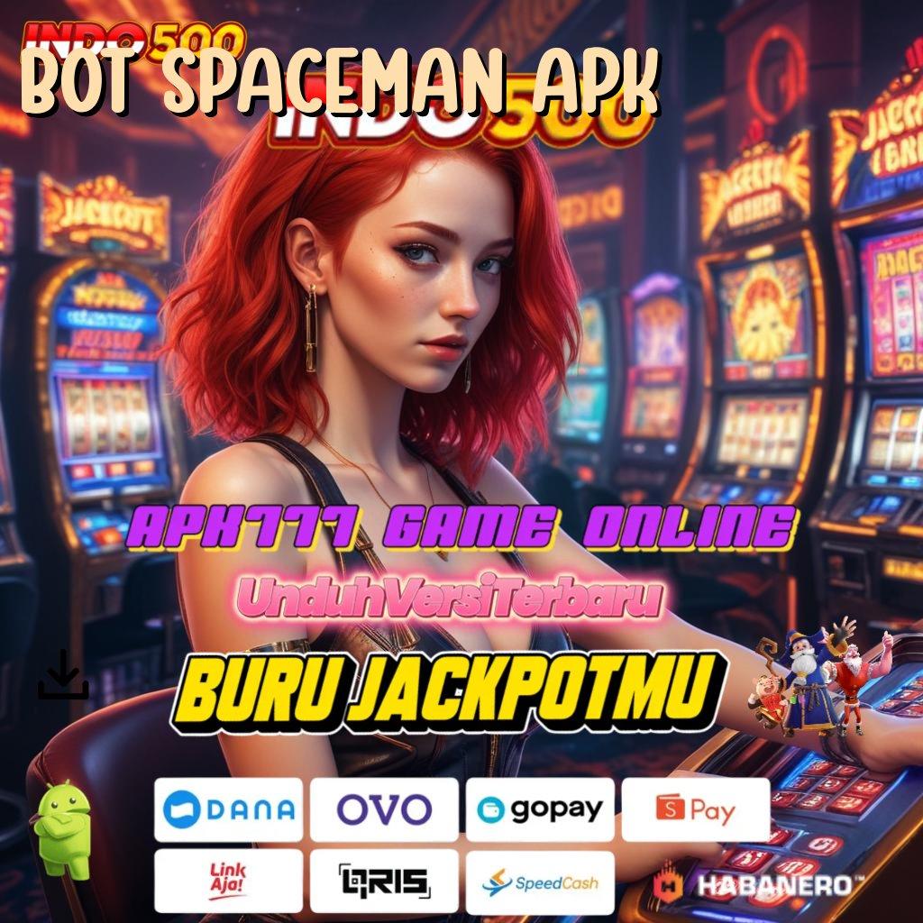 BOT SPACEMAN APK 👉 Selalu Kaya Ambil Aplikasi Uang Sungguhan Versi Android