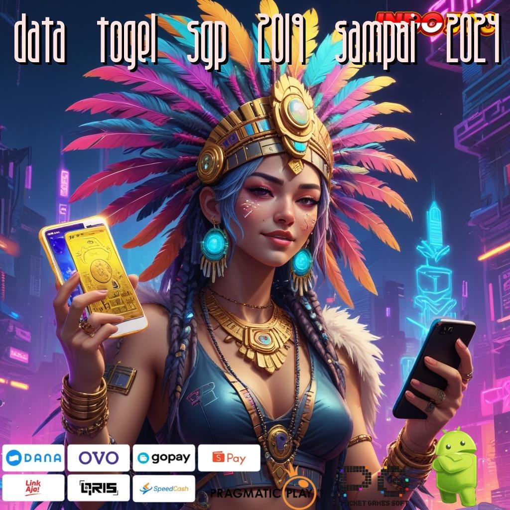 DATA TOGEL SGP 2019 SAMPAI 2024 Peluang Tak Terduga Spin Langsung Cair Cepat