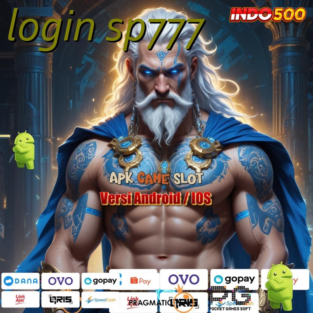 LOGIN SP777 Depo Langsung Wd Spin Cepat Scatter Auto Viral