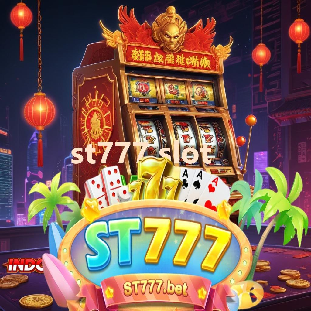 ST777 SLOT mesin vip sultan menang besar