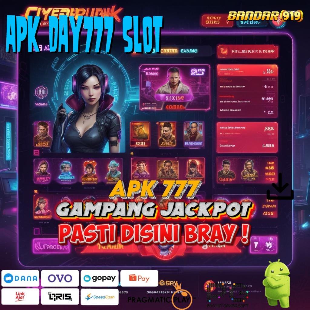 APK DAY777 SLOT @ Sistem Terbuka Unduh Sekarang Untuk Akses Eksklusif