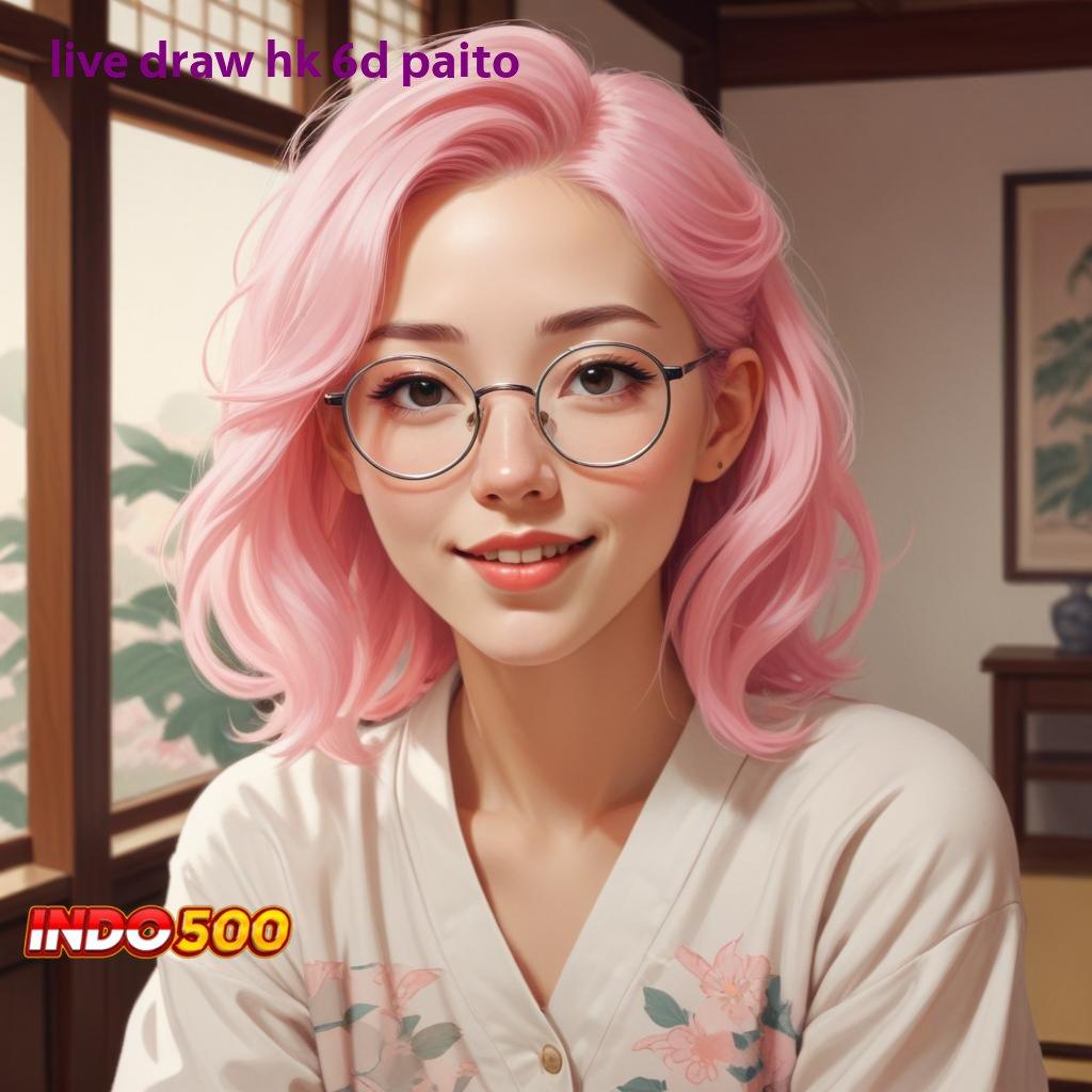 LIVE DRAW HK 6D PAITO ≫ Deposit 5rb Aplikasi Slot Dengan Keamanan Uang Asli