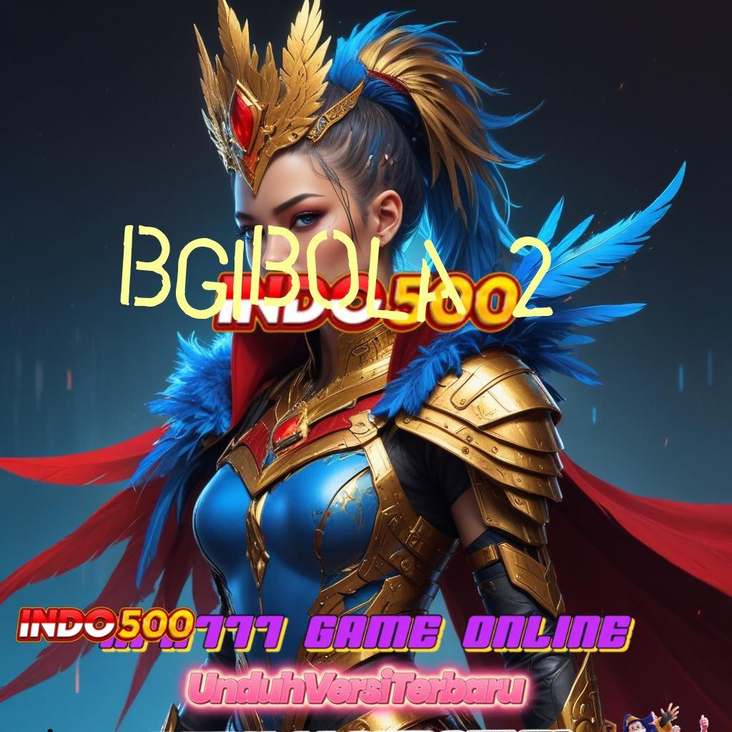 BGIBOLA 2 ♒ situs mesin jackpot saldo gopay