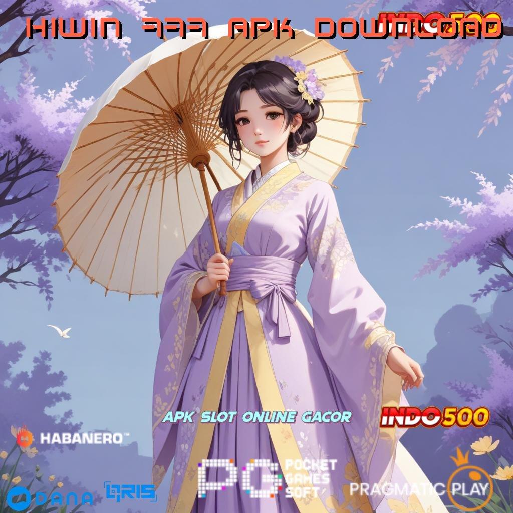 HIWIN 777 APK DOWNLOAD ↪ RTP Unggulan Bonus Cepat Tanpa Hambatan