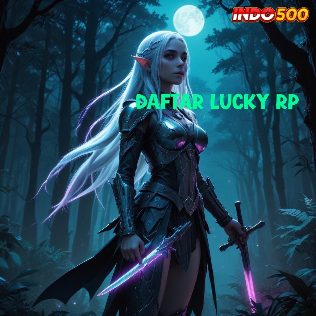 DAFTAR LUCKY RP Solusi Spin Auto Win dengan Sistem Gacor Terpercaya