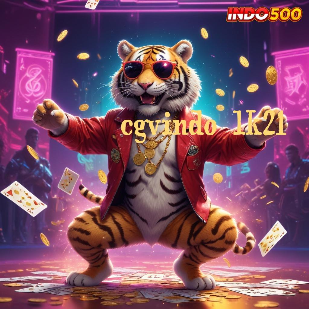 CGVINDO LK21 💯 Download Slot APK untuk Mahasiswa Baru