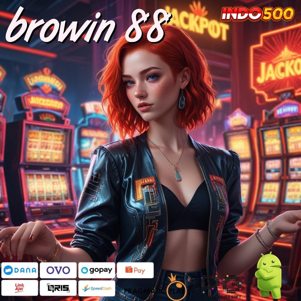 BROWIN 88 Aplikasi Bonus Instan Untung