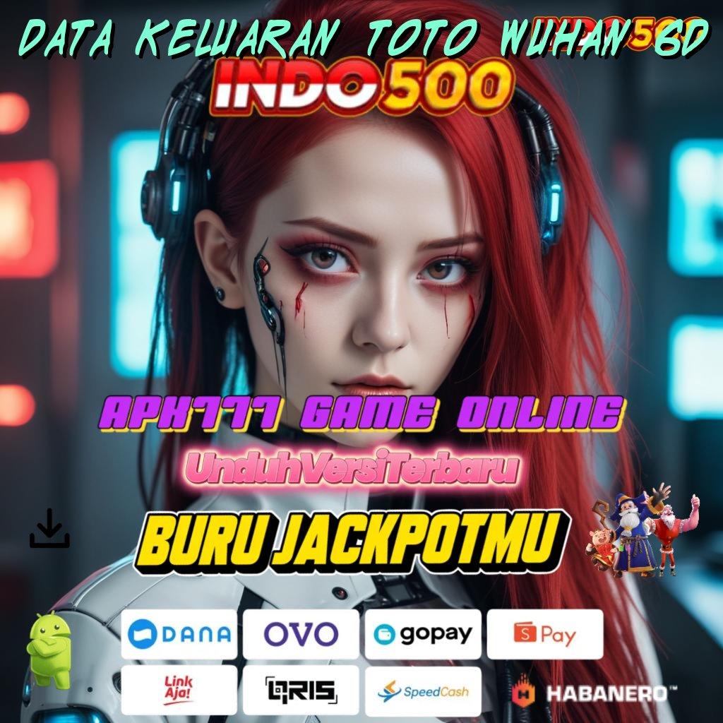 DATA KELUARAN TOTO WUHAN 6D | Mesin Gacor Baru Dengan Fitur Langsung Kaya