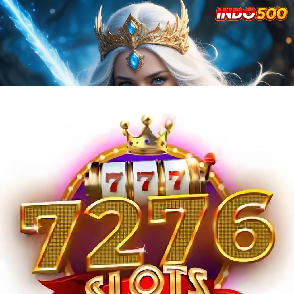 7276 SLOTS ® sandi kejutan harta