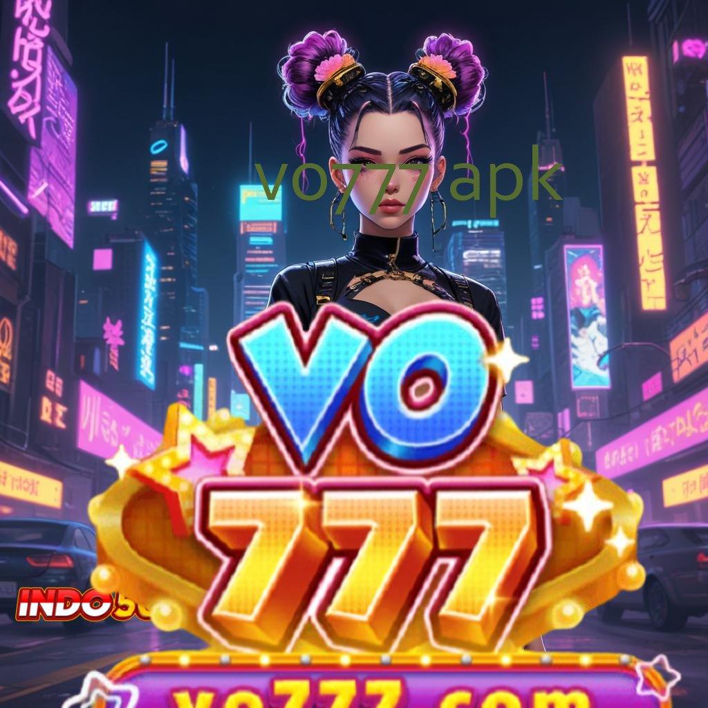 VO777 APK ➰ Unduh Apk Baru Untuk Spin Modern Hari Ini