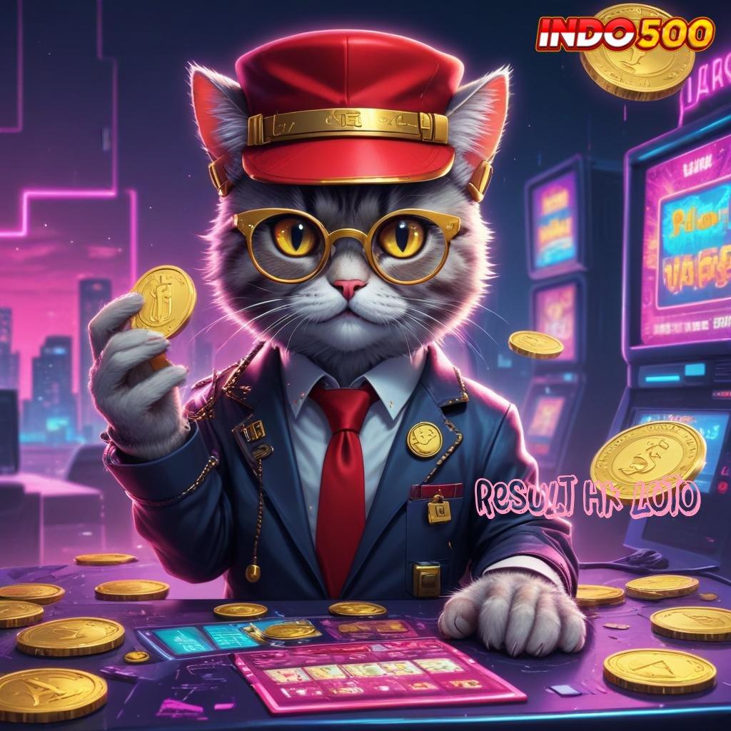 RESULT HK LOTO | Terminal Jackpot Pilihan Cuan yang Stabil Setiap Hari