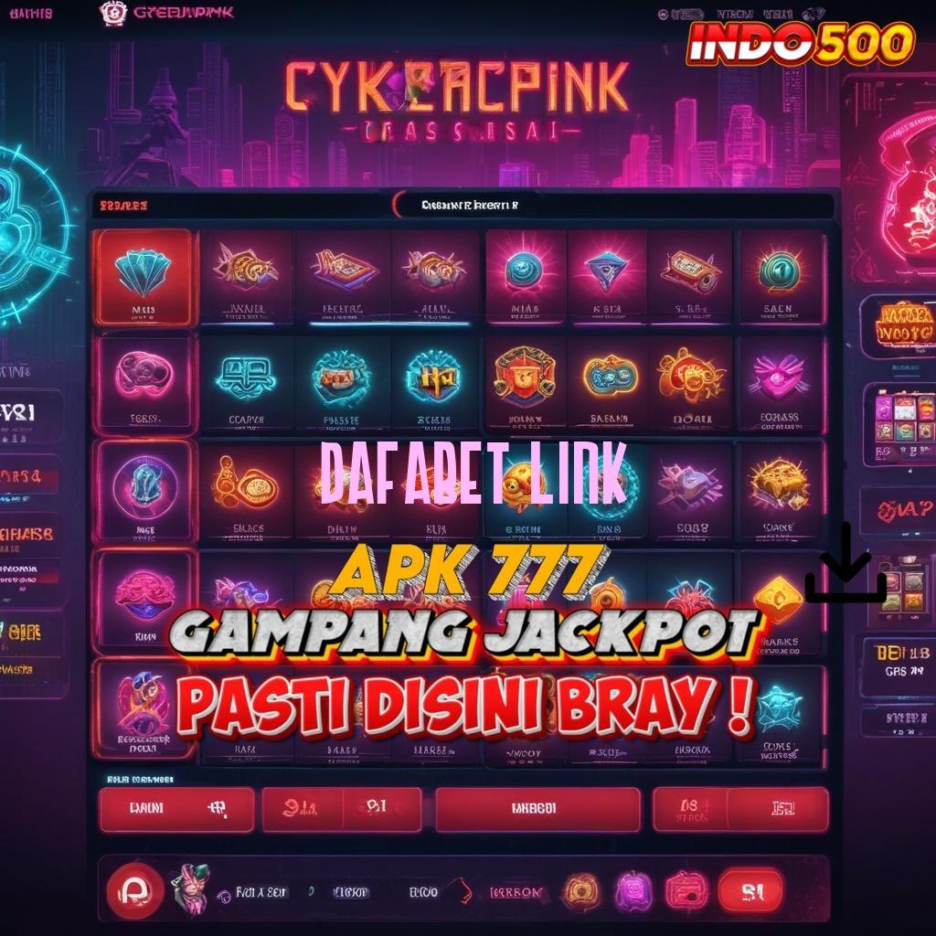 DAFABET LINK 🔥 Edisi Terbaru Member Tajir Pasti