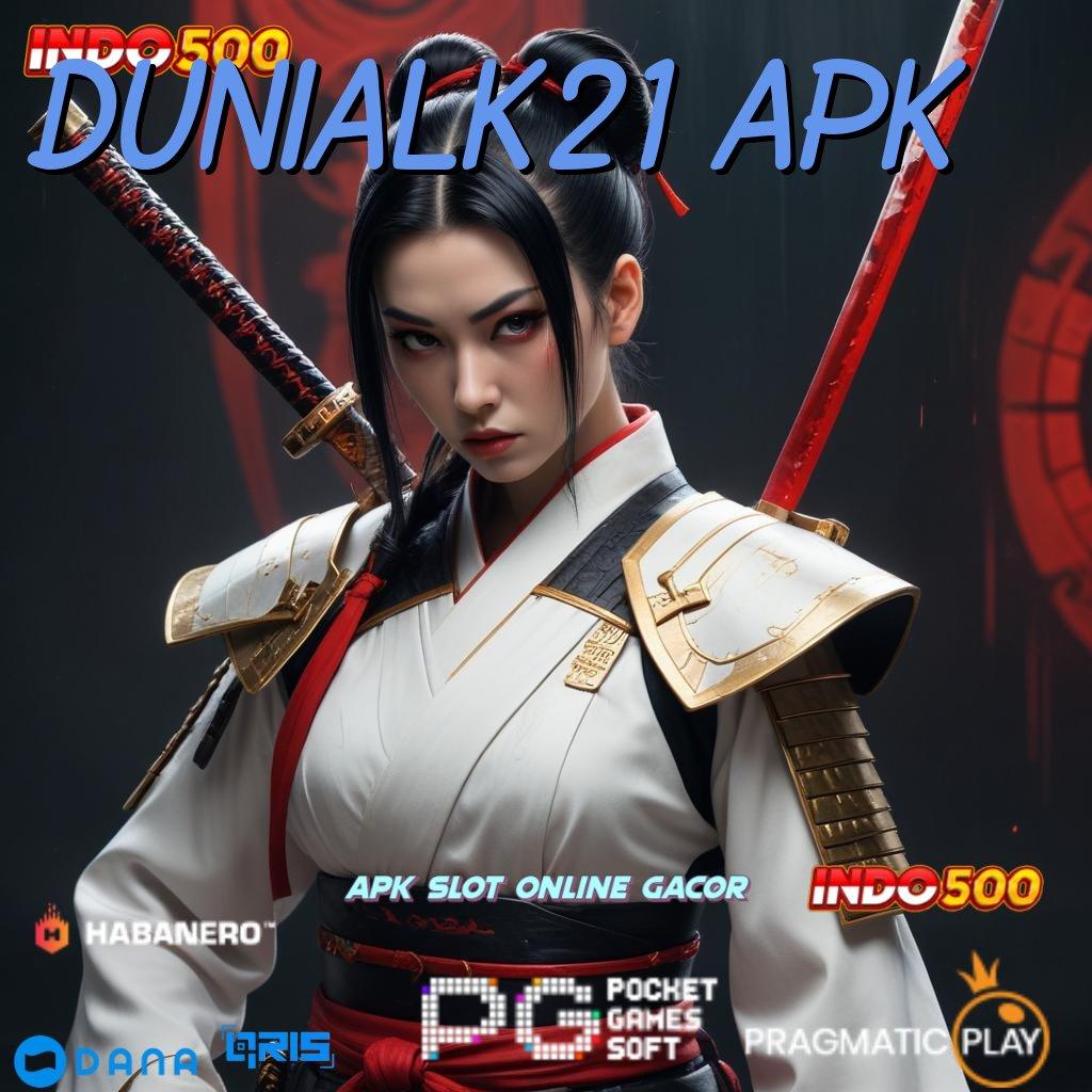 Dunialk21 Apk