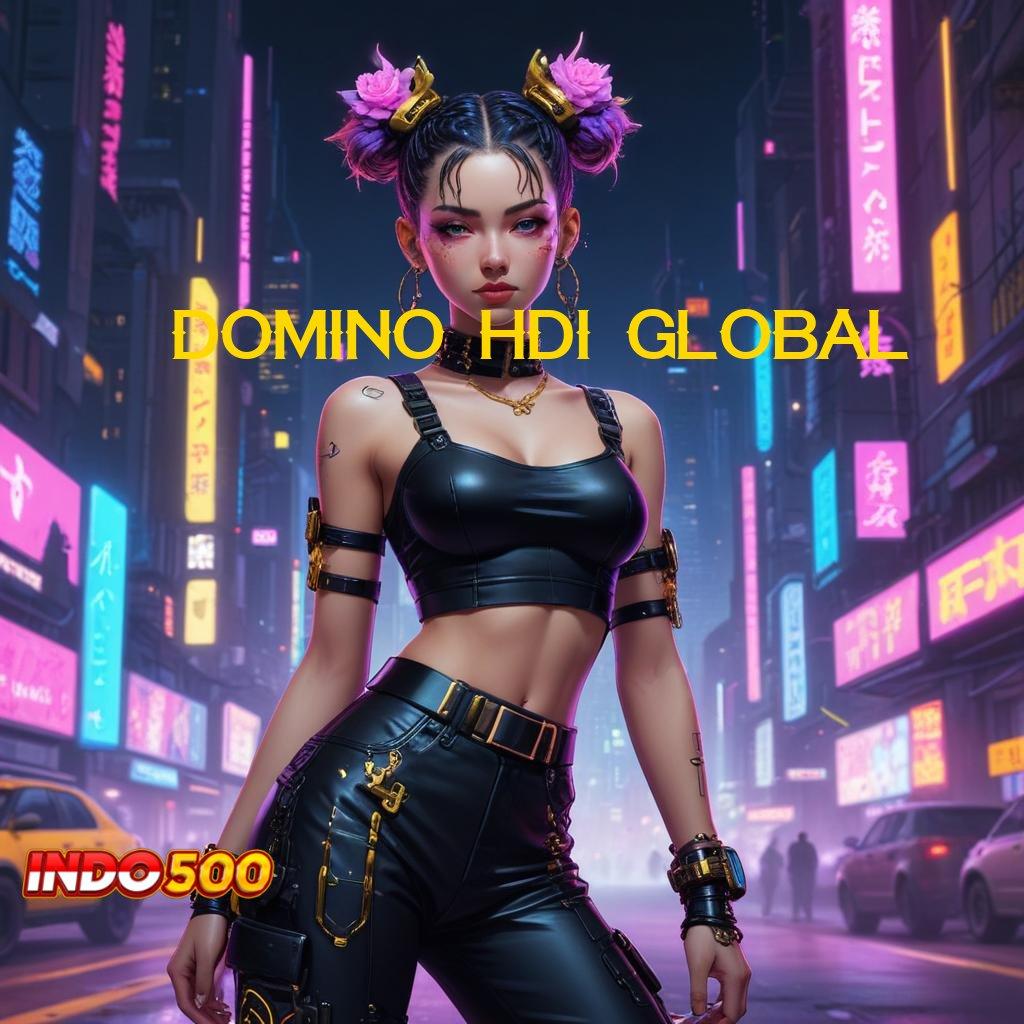 DOMINO HDI GLOBAL → download gratis aplikasi judi untuk android & ios, keseruan di genggaman