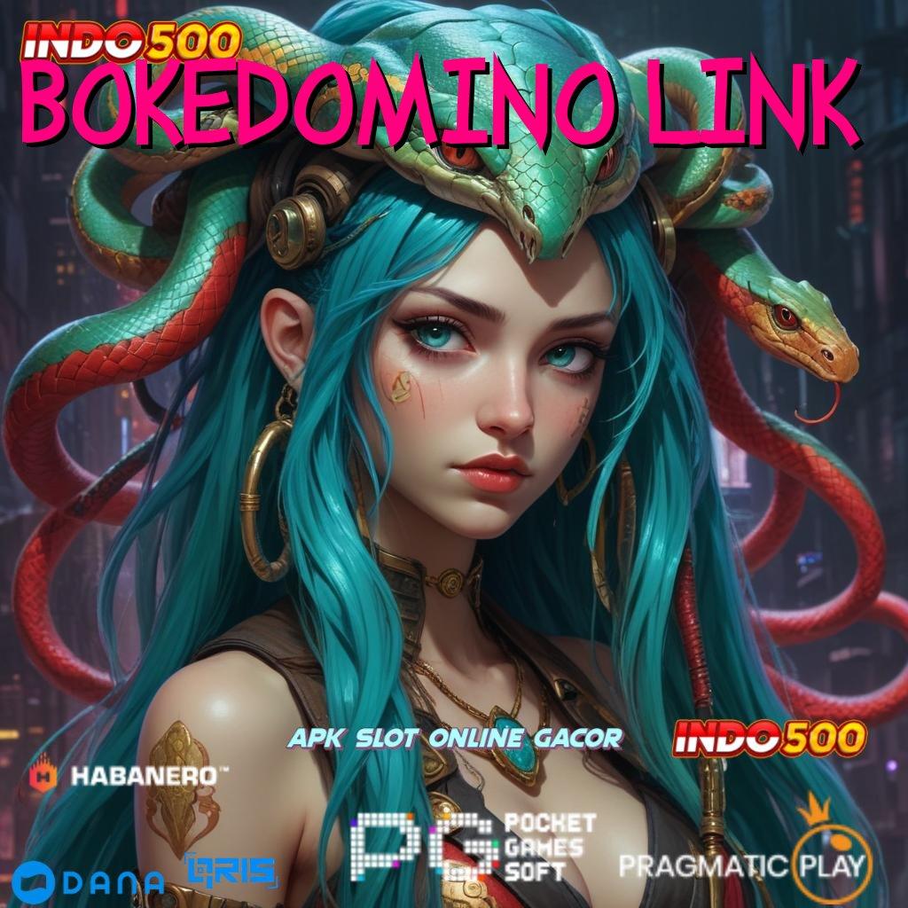 BOKEDOMINO LINK 🔎 menanti auto pemenang terbaik untung dreams