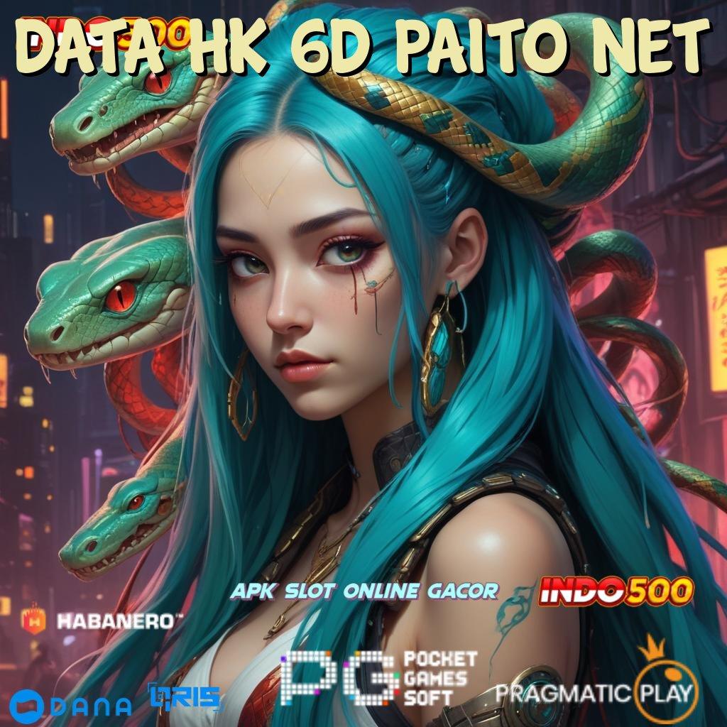 DATA HK 6D PAITO NET 🔎 Auto Sultan Setoran Dengan Modal Minimum