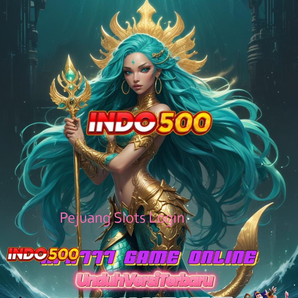 Pejuang Slots Login