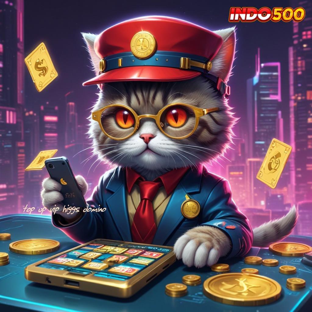 TOP UP VIP HIGGS DOMINO | aktifkan maxwin dengan depo shopeepay tanpa hambatan