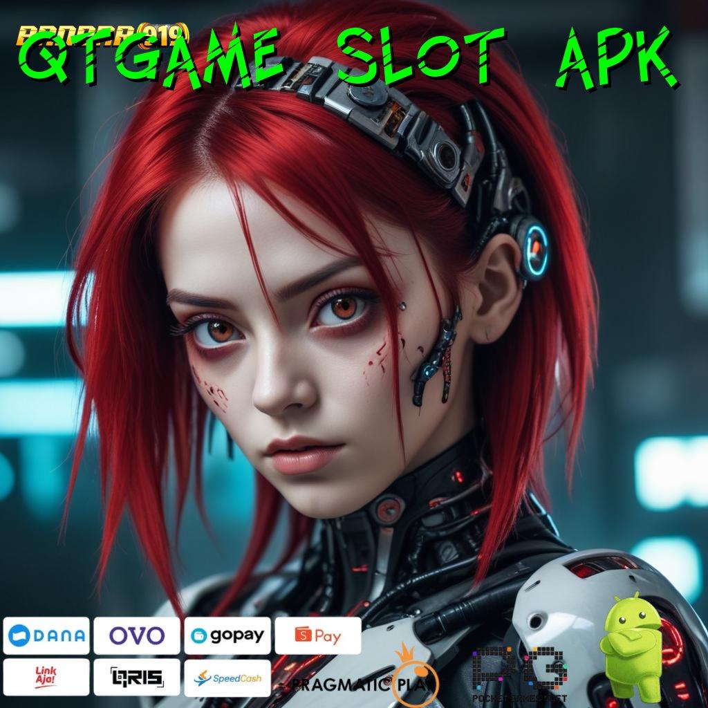 QTGAME SLOT APK @ Order Seketika Rezeki Besar Tiada Batas