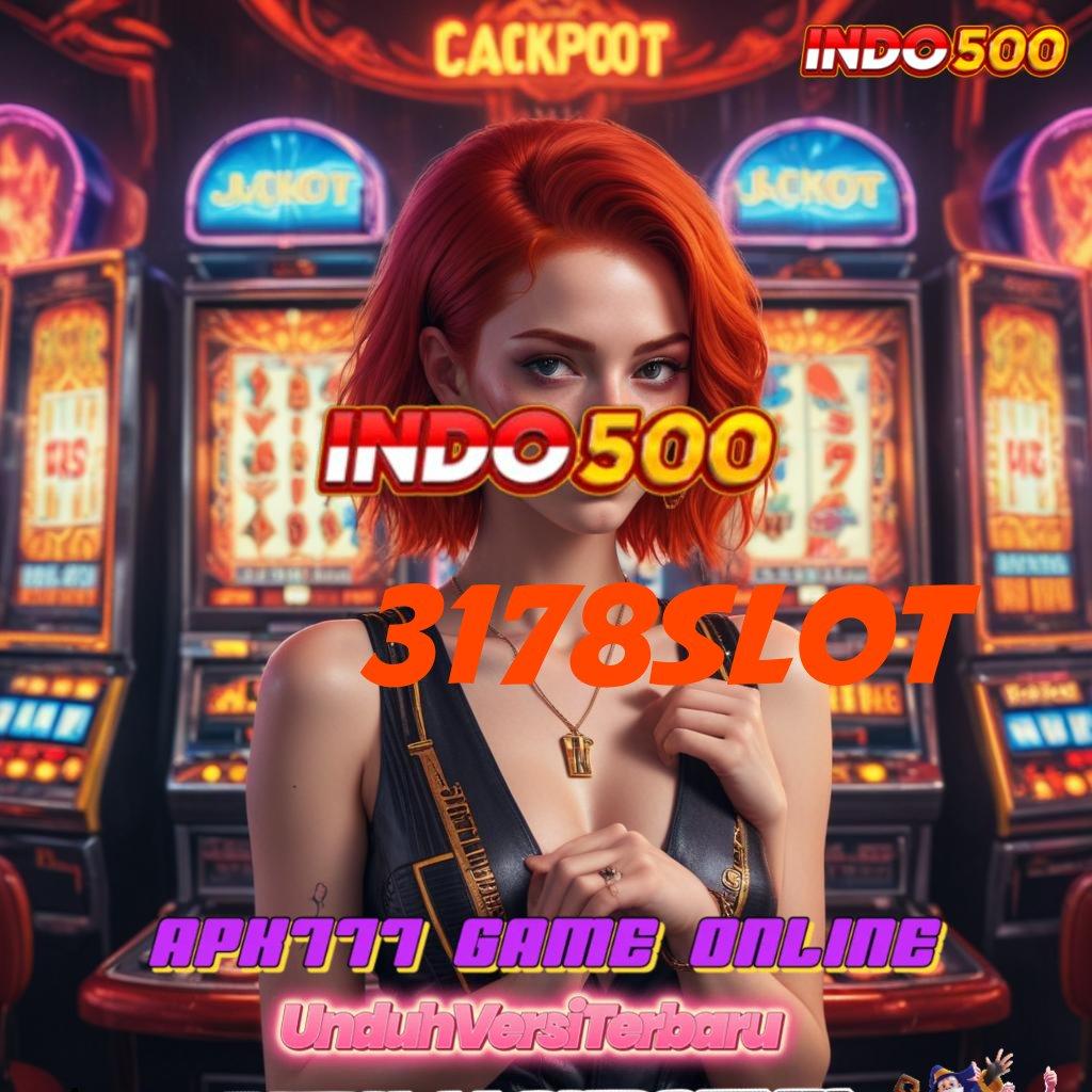 3178SLOT ≫ menggapai puncak sukses