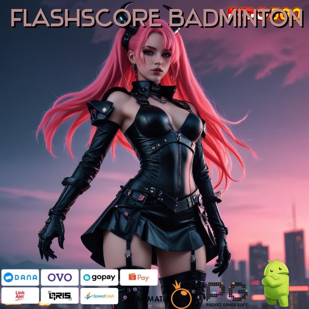 FLASHSCORE BADMINTON Kode Untung Besar Unduh Login Versi 2.988.44 Tahun Ini