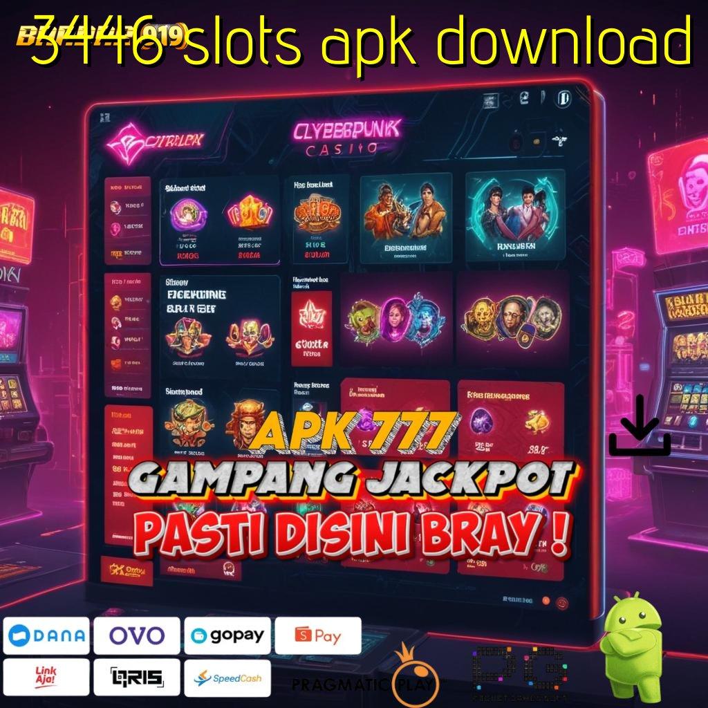 3446 SLOTS APK DOWNLOAD : Berpikir Dp Pulsa 15k Pasti Gacor