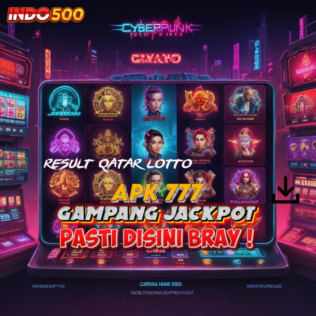 RESULT QATAR LOTTO ✨ fasilitas unggul deposit lancar bebas hambatan