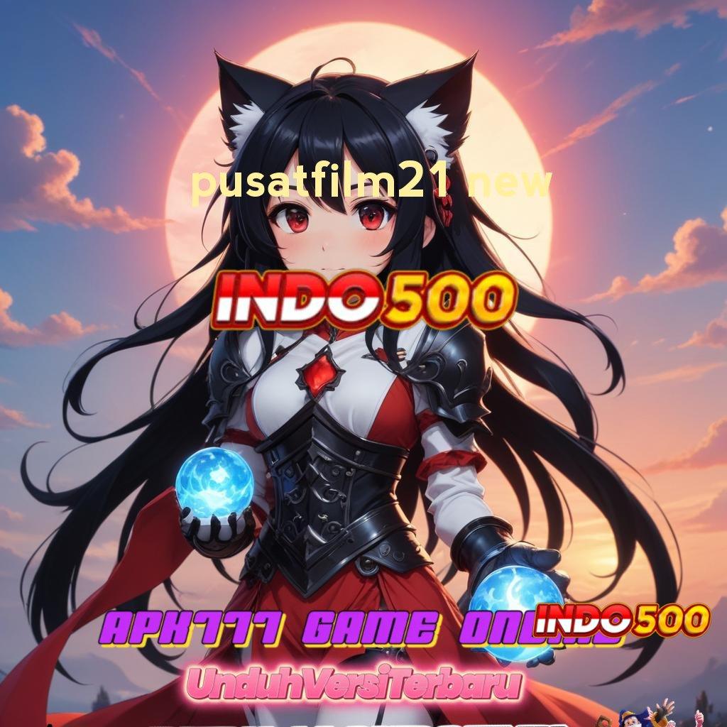 PUSATFILM21 NEW ⚡ Deposit Instan Bonus Thailand Mega