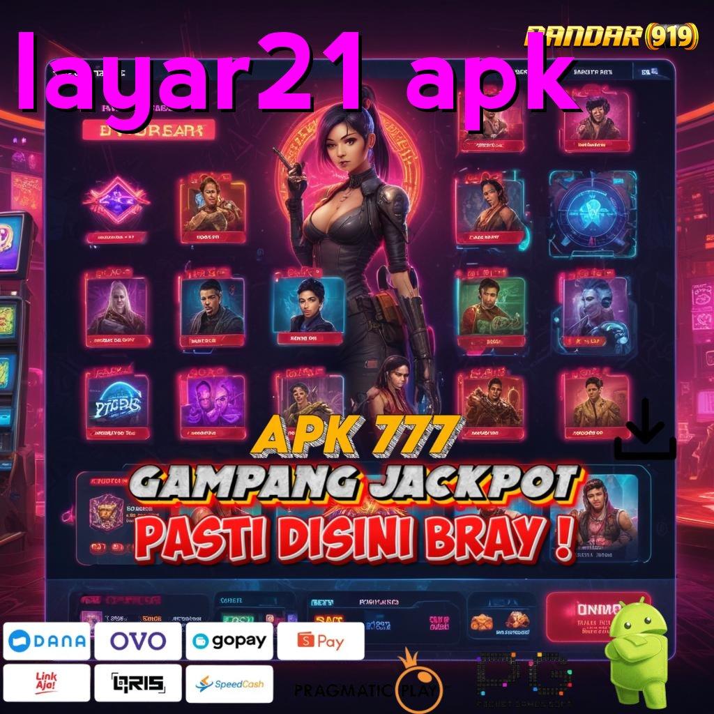 LAYAR21 APK > link alternatif resmi slot gacor 777 (Login) game online praktis