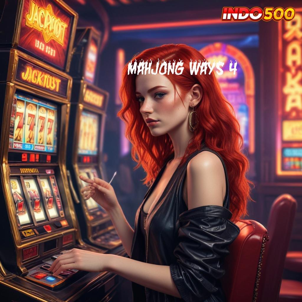 MAHJONG WAYS 4 # ruang inovasi ios dengan akses cepat