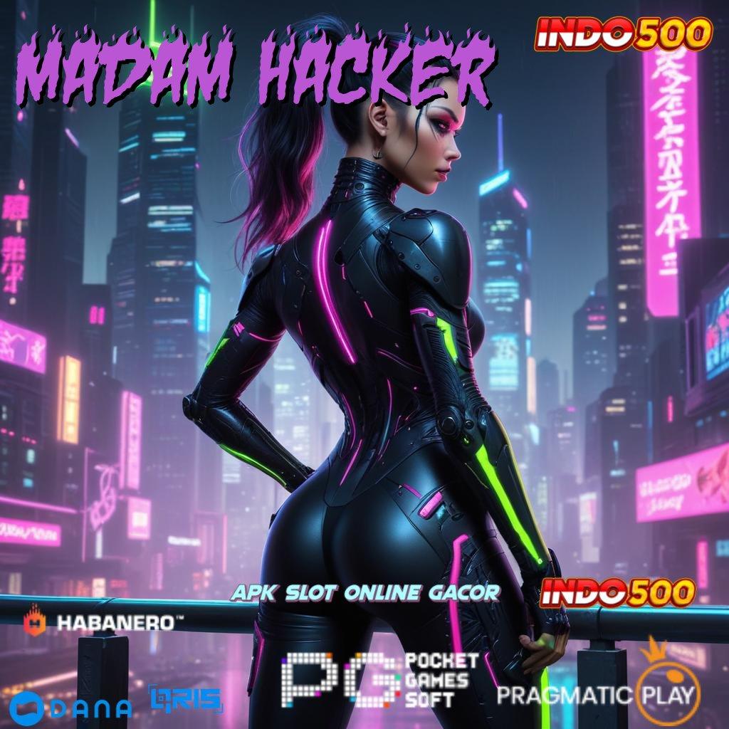 MADAM HACKER ↦ Scatter RTP Baru Versi Semangat Gacor