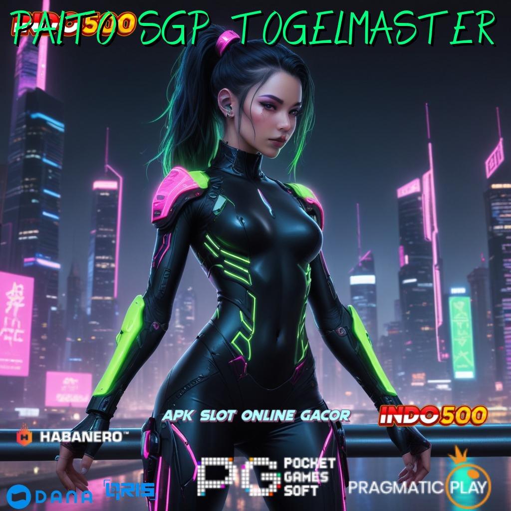 PAITO SGP TOGELMASTER ➤ Versi Scatter Paling Semangat Hari Ini