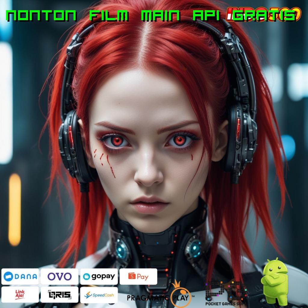 NONTON FILM MAIN API GRATIS apk gratis terbaru: uang receh jadi hasil fantastis