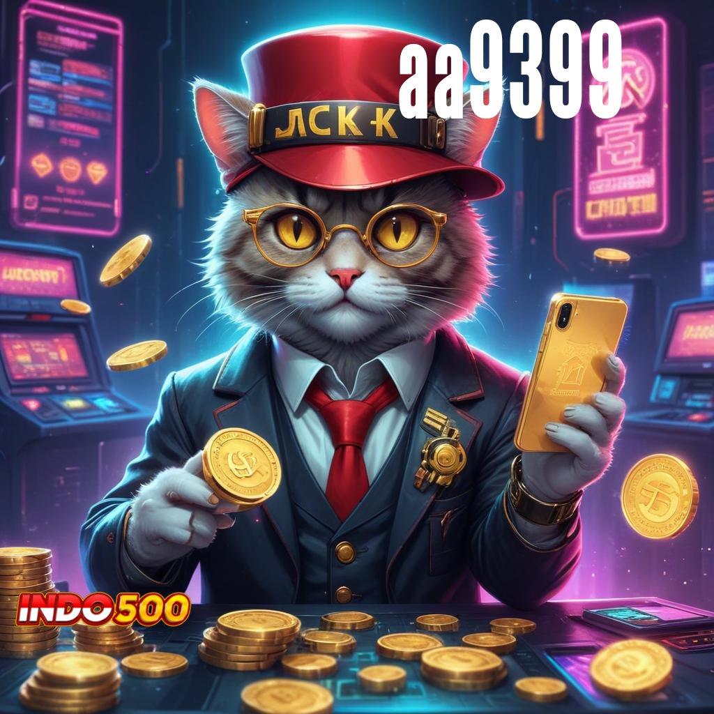 AA9399 ♒ tekad tak terhenti skill jadi keberuntungan