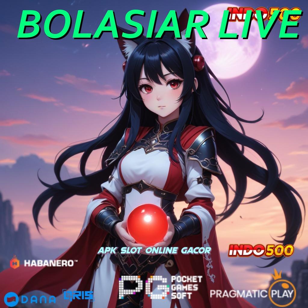 BOLASIAR LIVE ➤ Memicu Minat APK Slot Gacor, 2025: Main, Menang, Kembali!