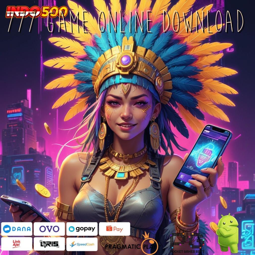 777 GAME ONLINE DOWNLOAD Aplikasi Dinamis Dengan Maxwin