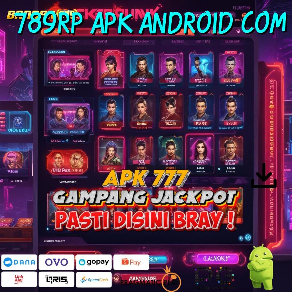 789RP APK ANDROID COM # petualangan seru menanti