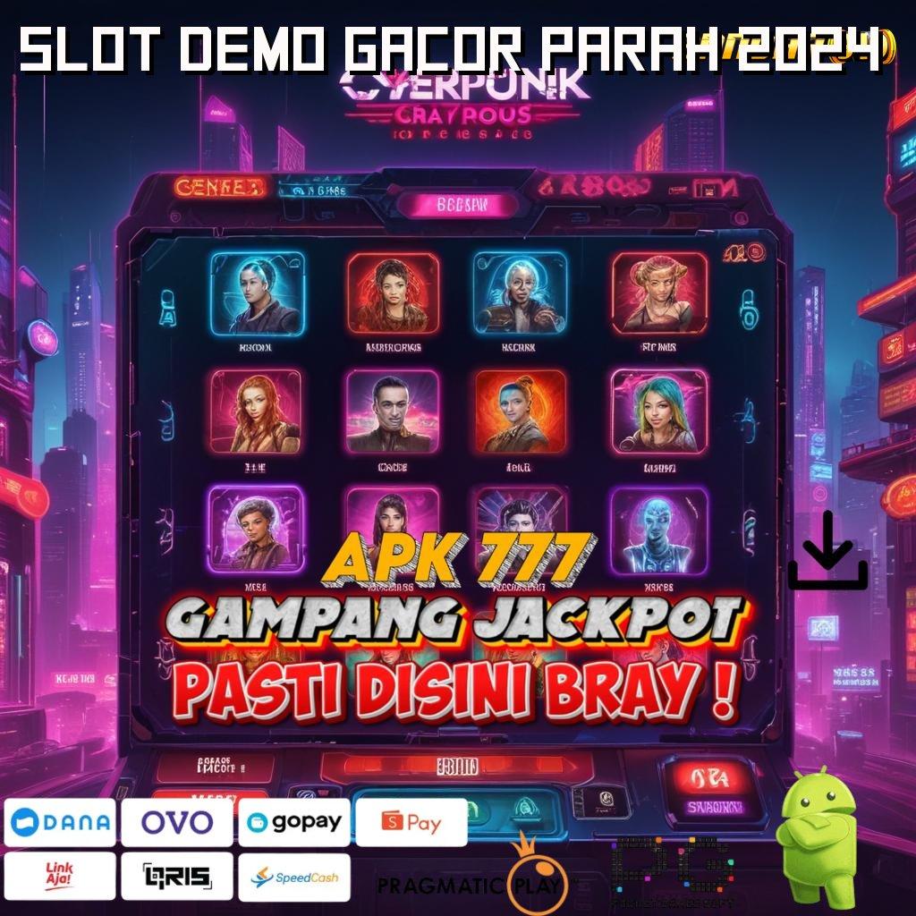 SLOT DEMO GACOR PARAH 2024 @ memperkuat yakin menunjukkan kualitas