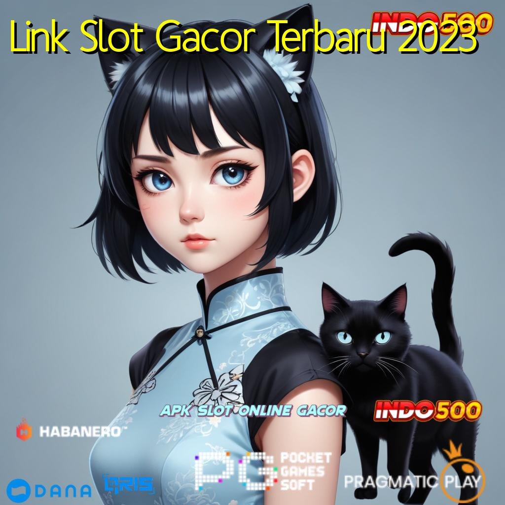 Link Slot Gacor Terbaru 2023