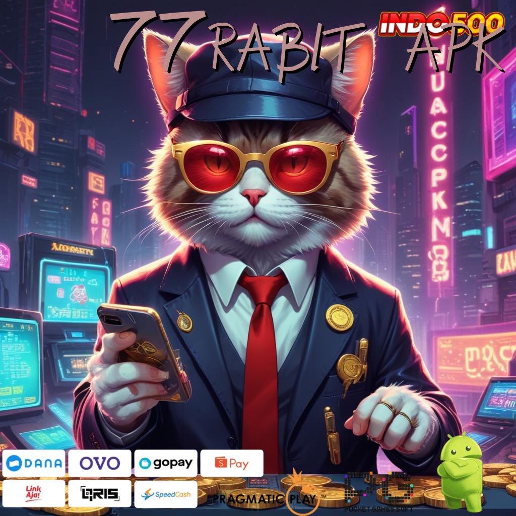 77RABIT APK Aplikasi Jackpot Tanpa Kekalahan