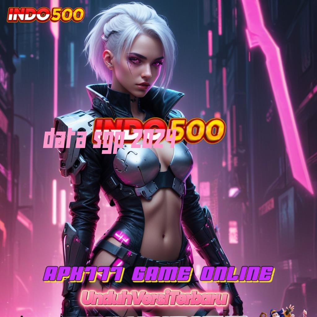 DATA SGP 2024 ♒ RTP Unggul Pemasukan