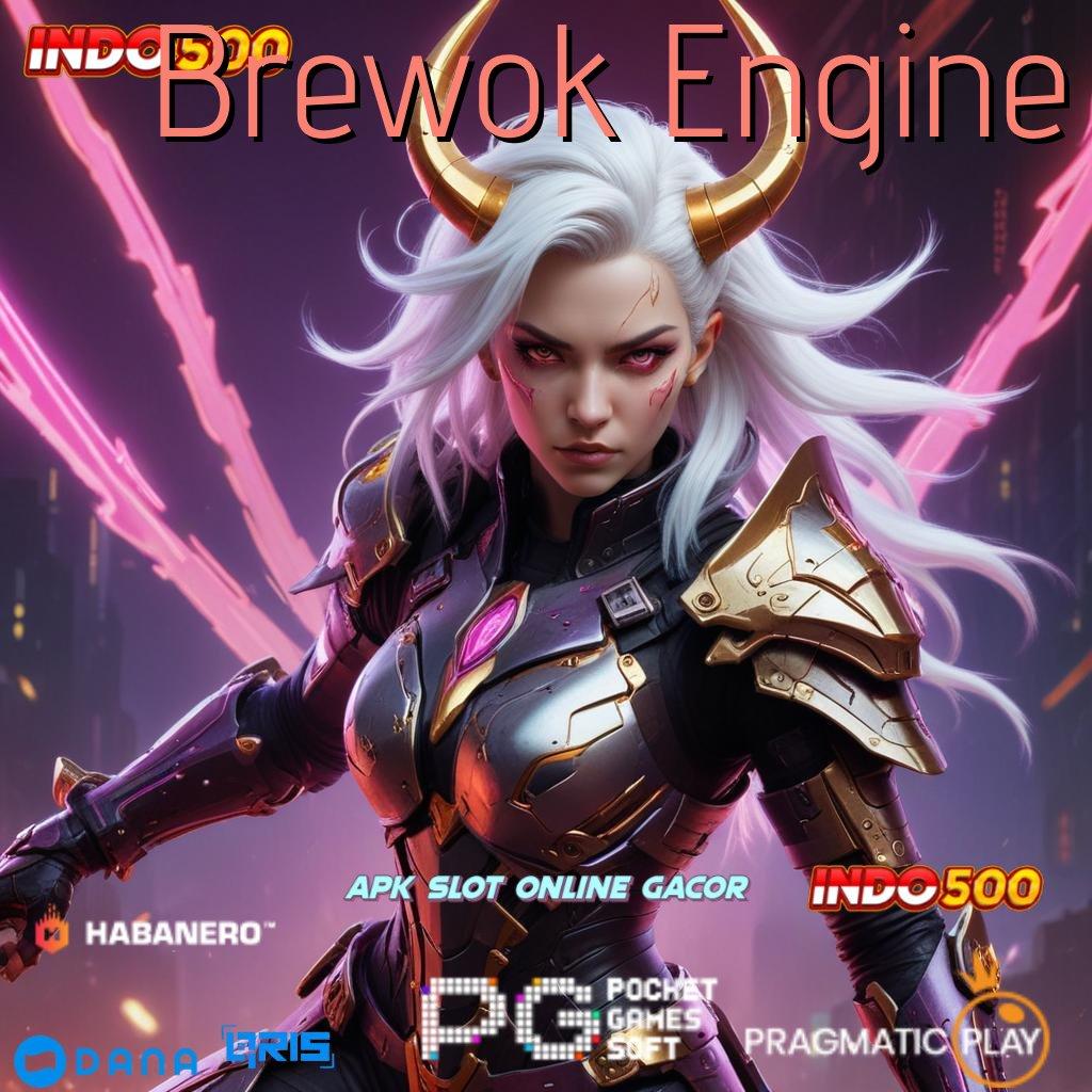 Brewok Engine